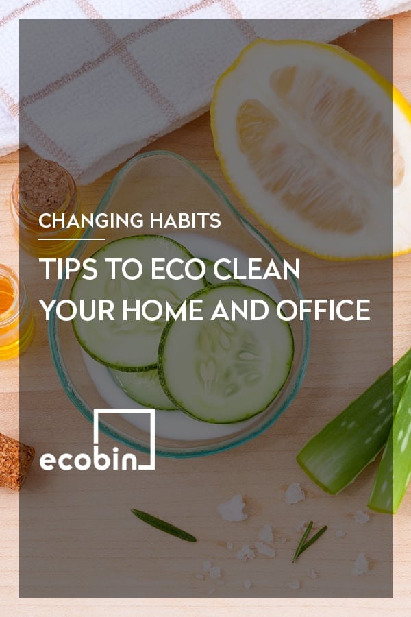 Tips To Eco Clean Your Home And Office